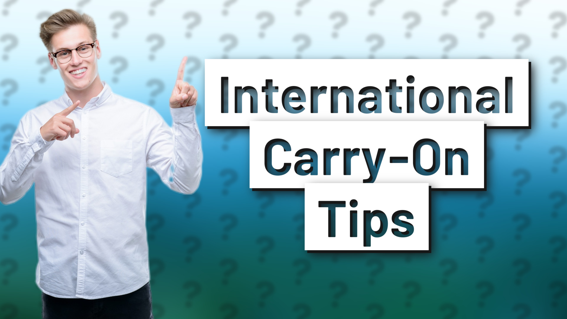 International Carry-On Tips