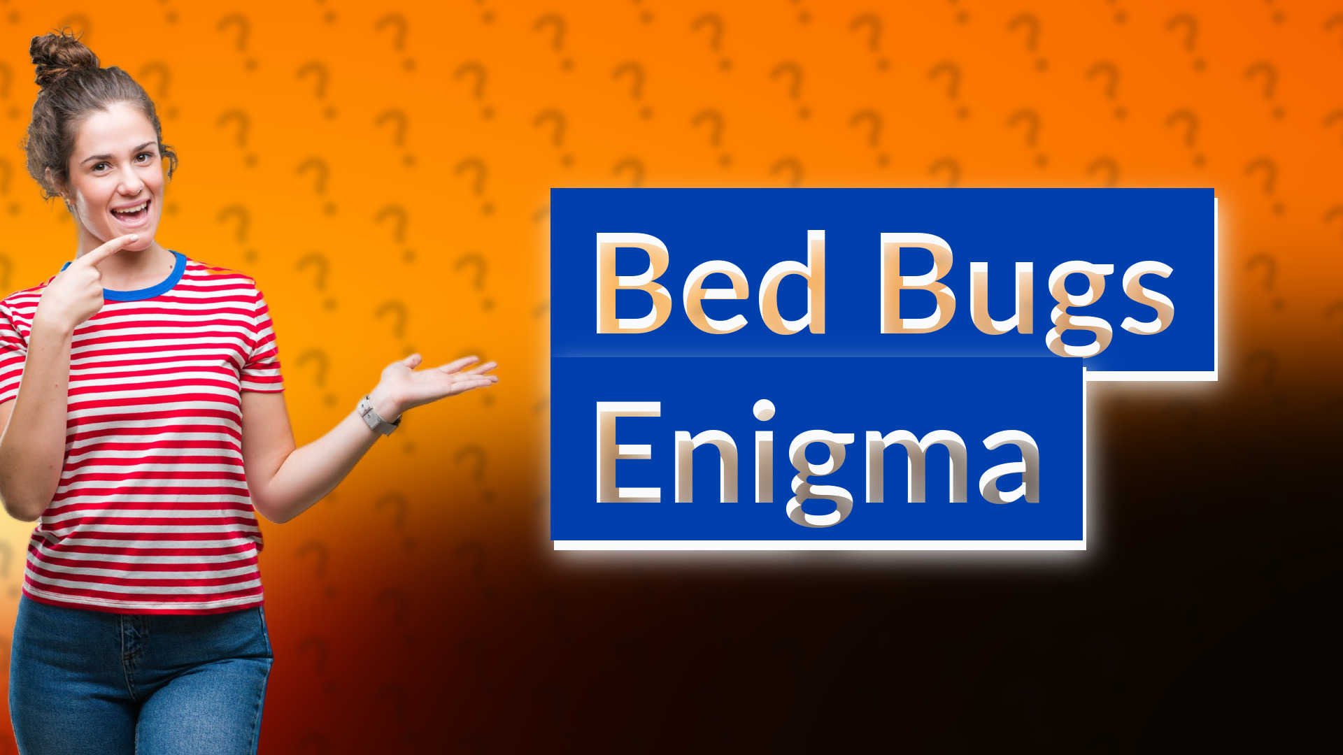 Bed Bugs Enigma