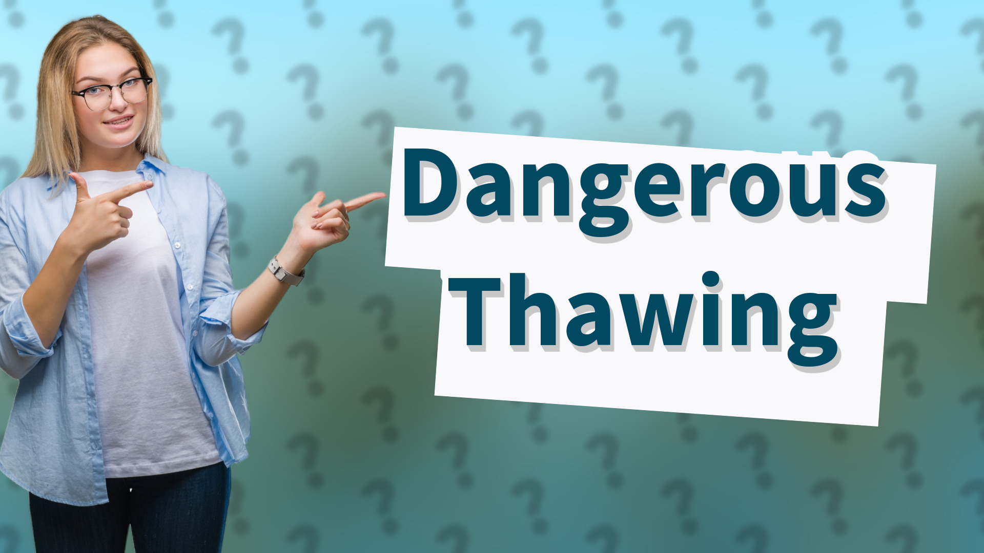 Dangerous Thawing