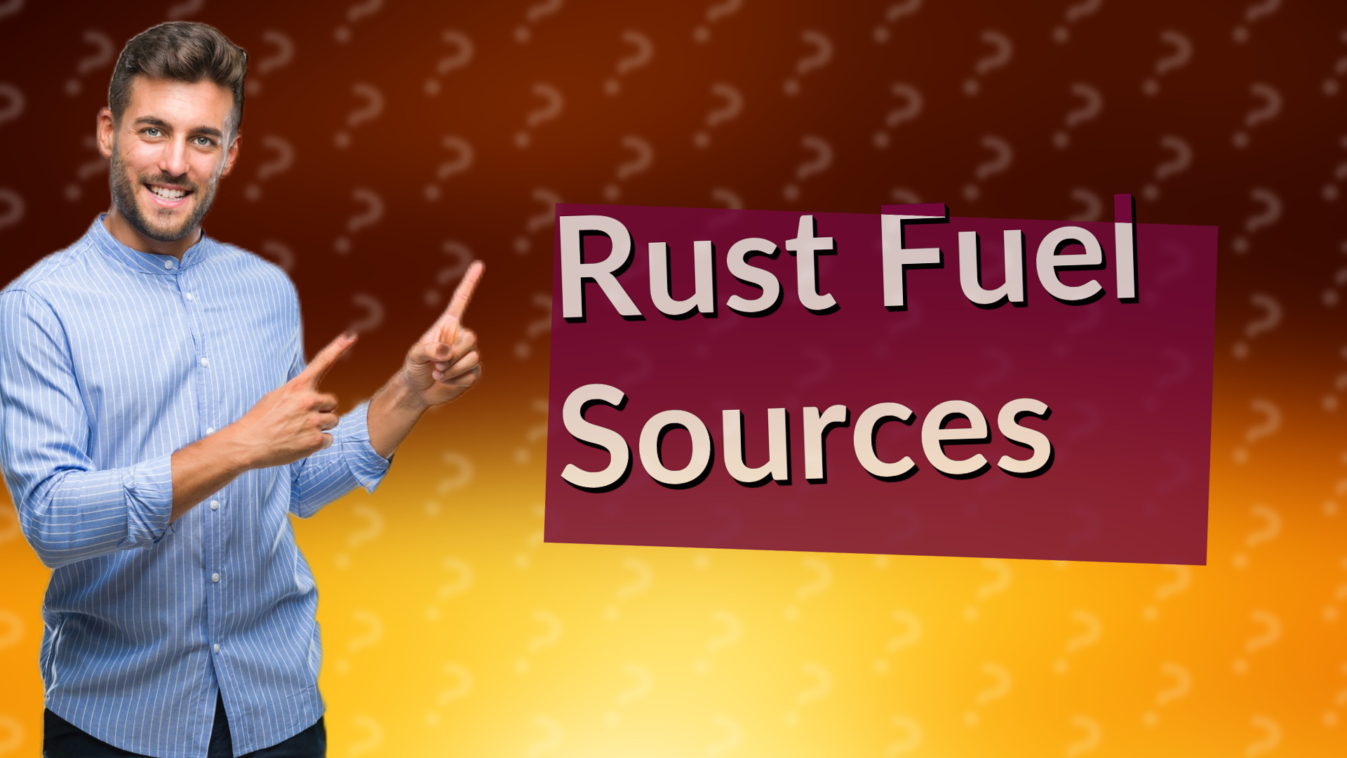 Rust Fuel Sources