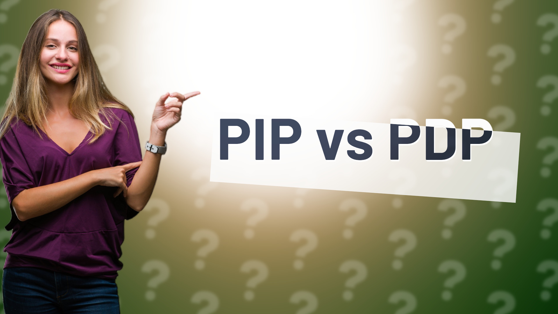 PIP vs PDP