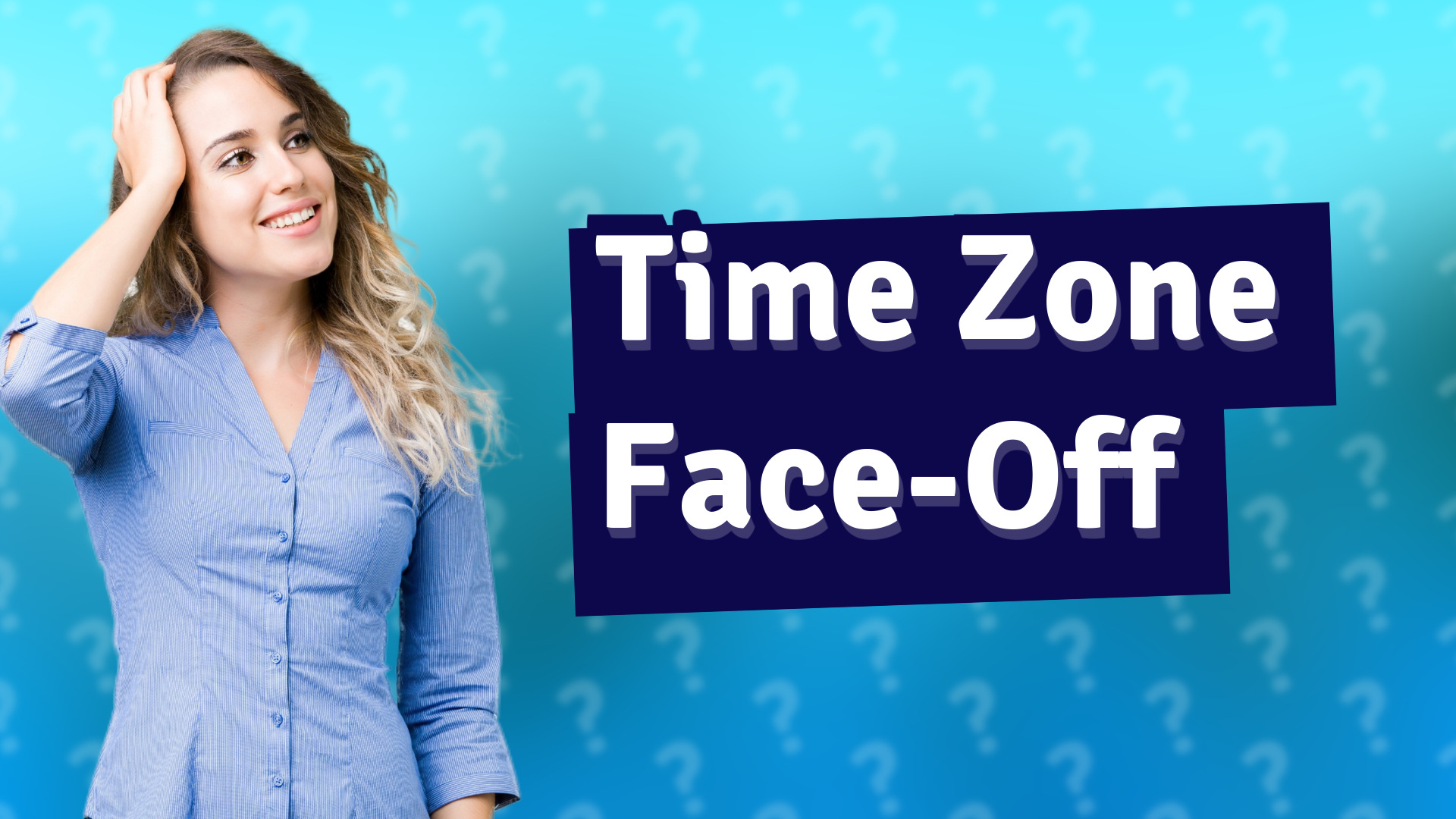 Time Zone Face-Off
