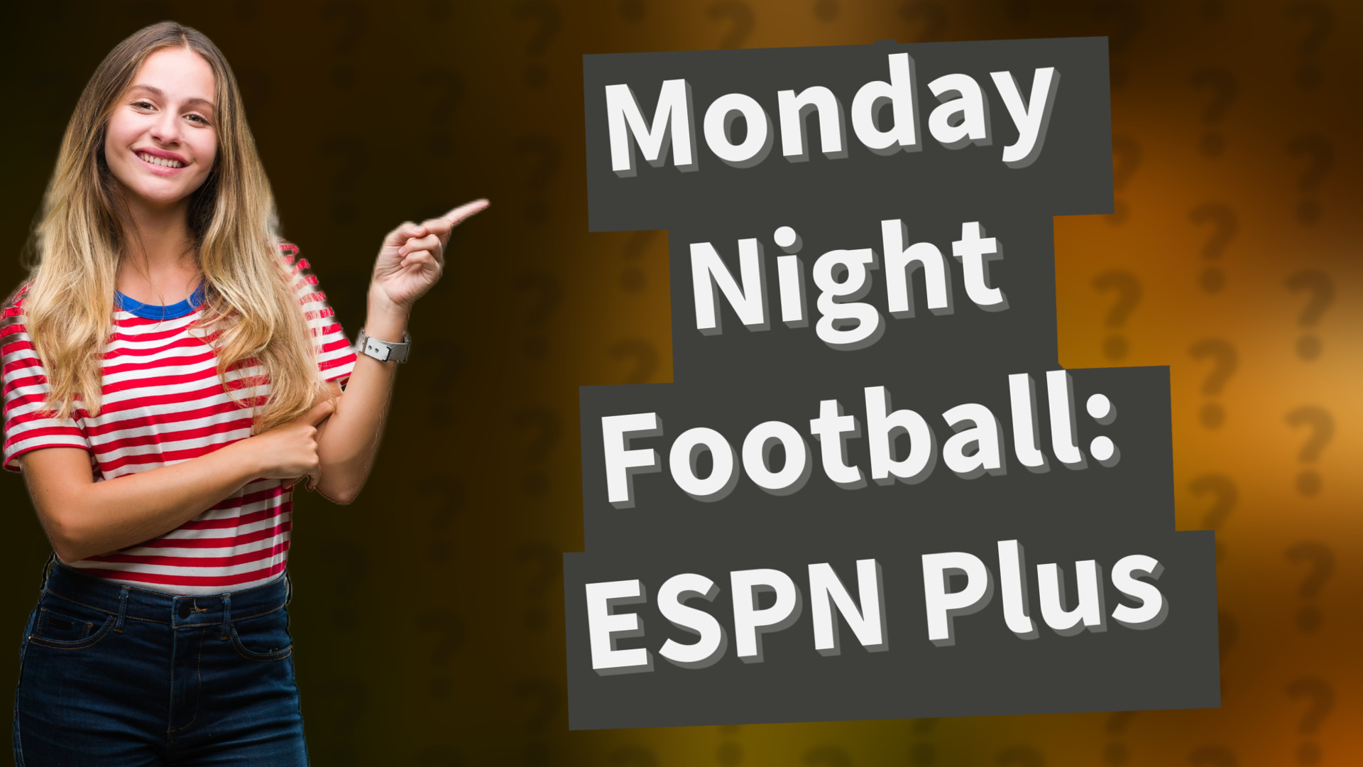 Monday Night Football: ESPN Plus