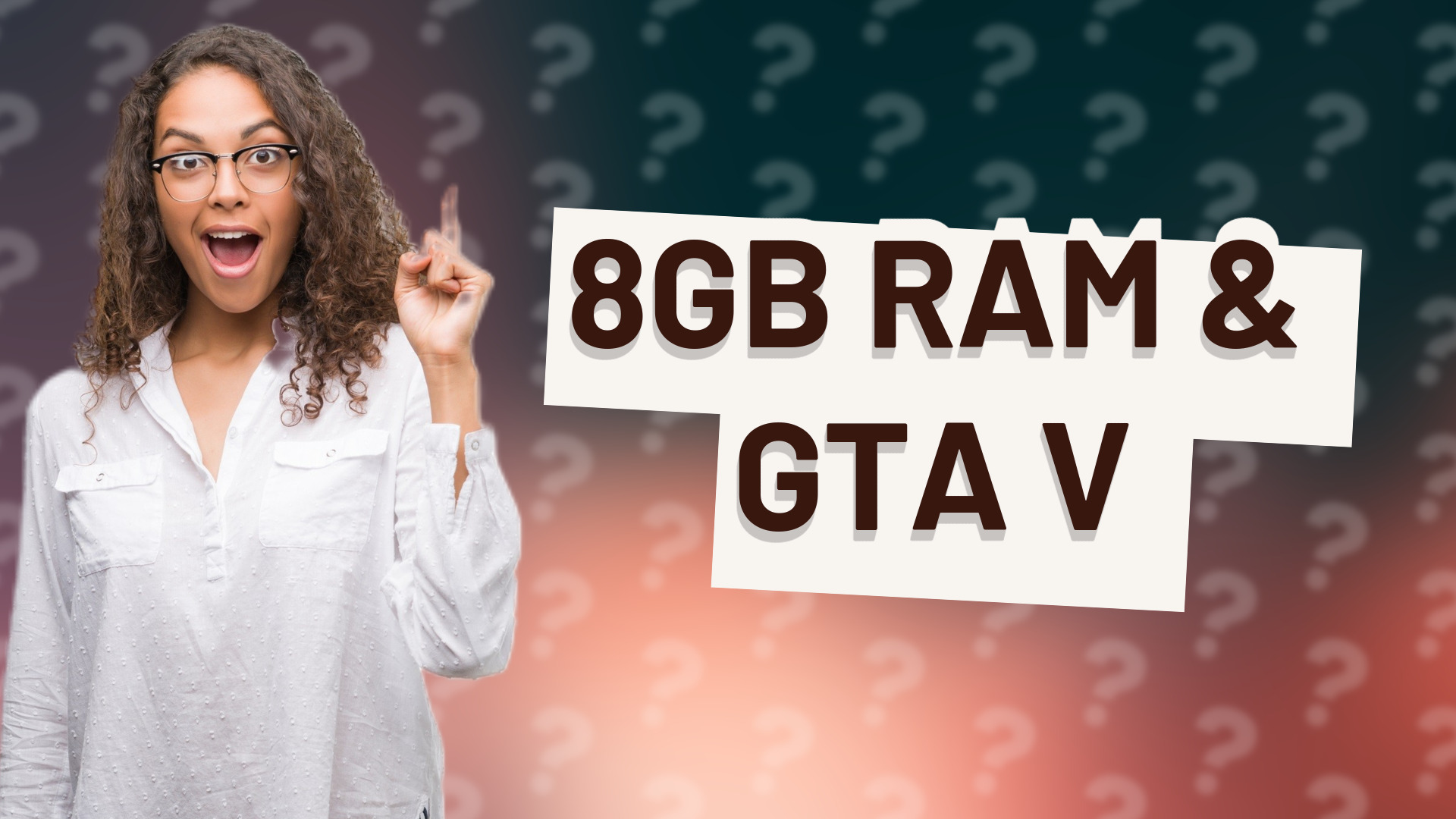 8GB RAM & GTA V