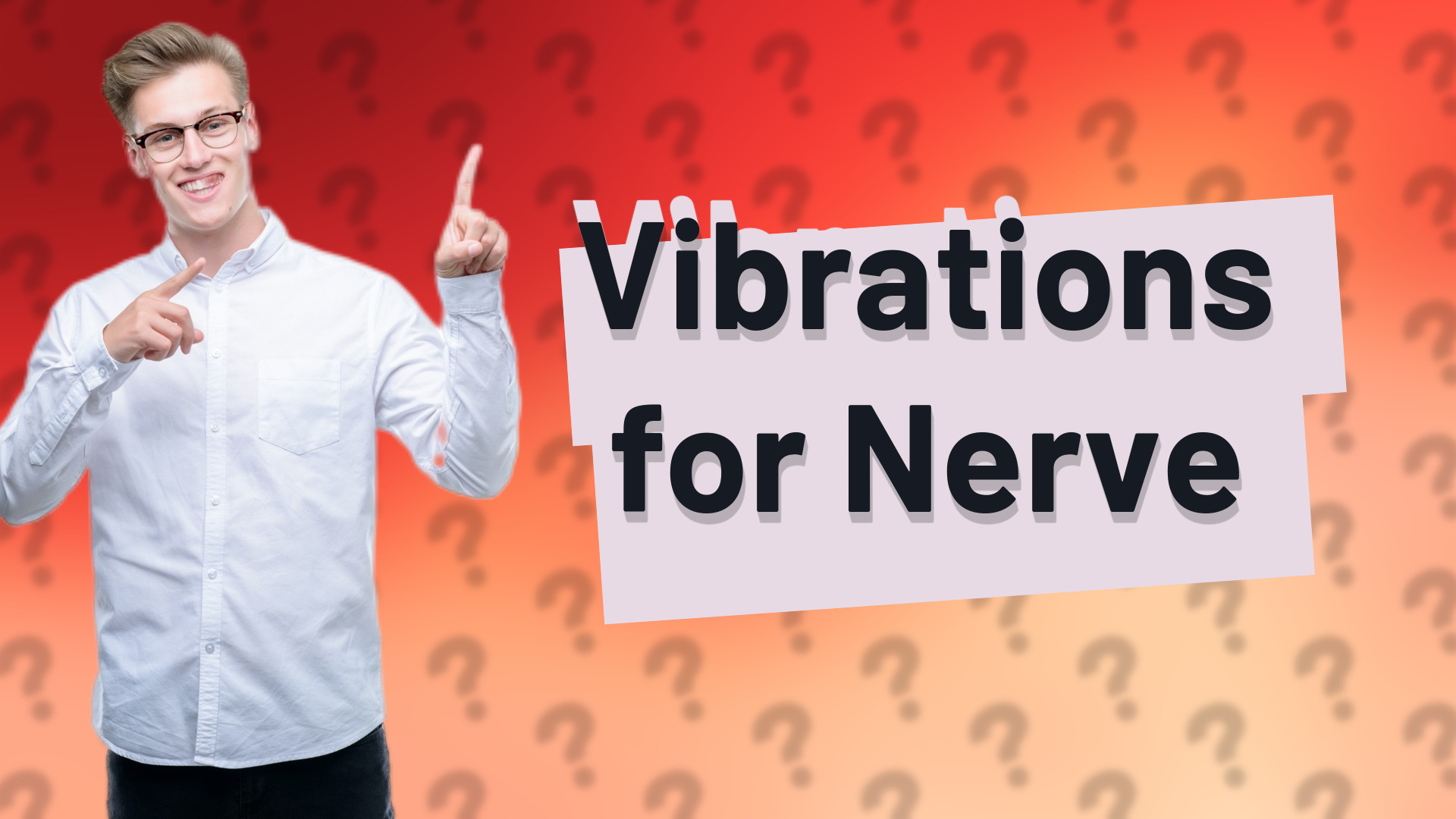 Vibrations for Nerve