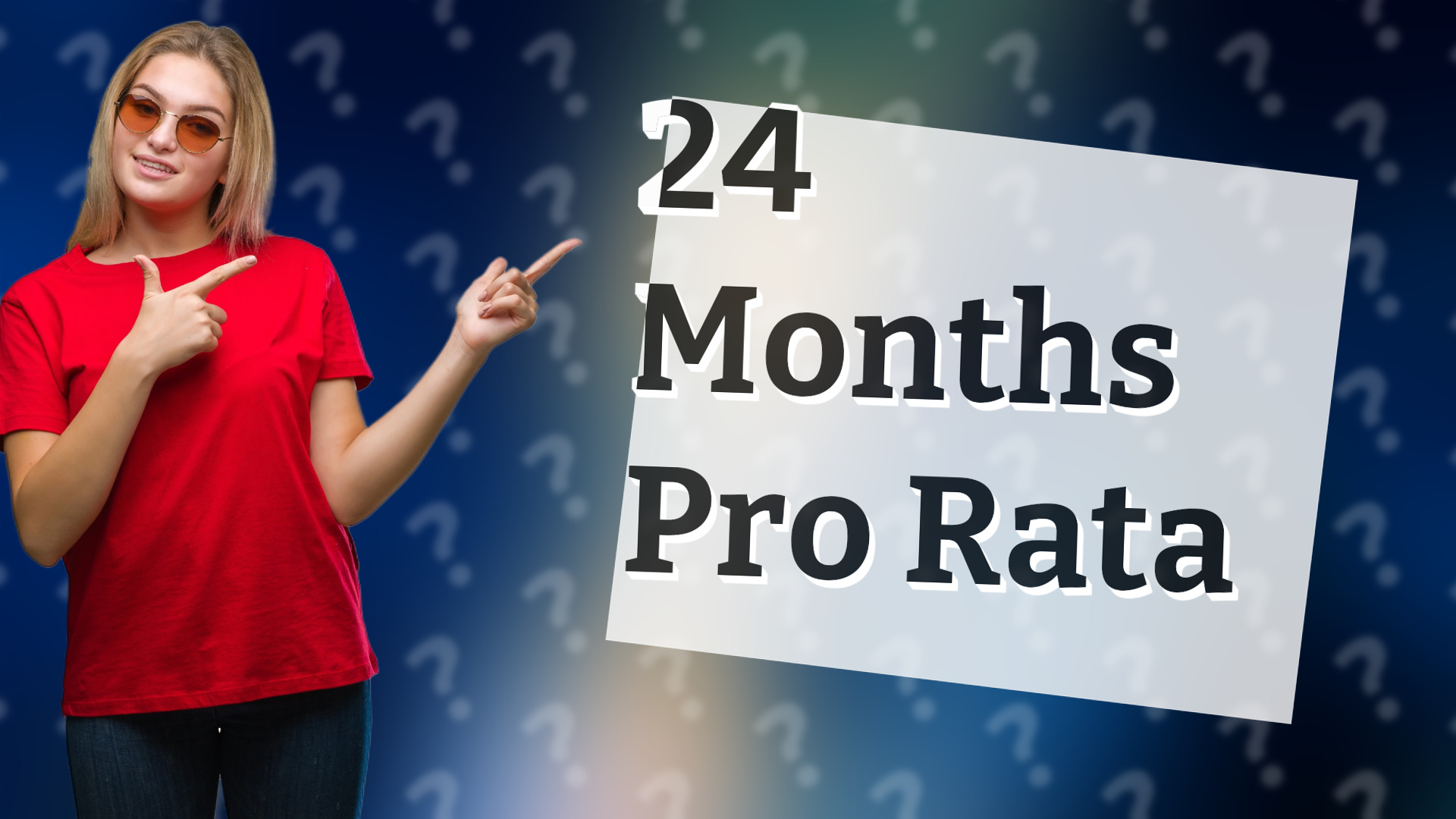24 Months Pro Rata