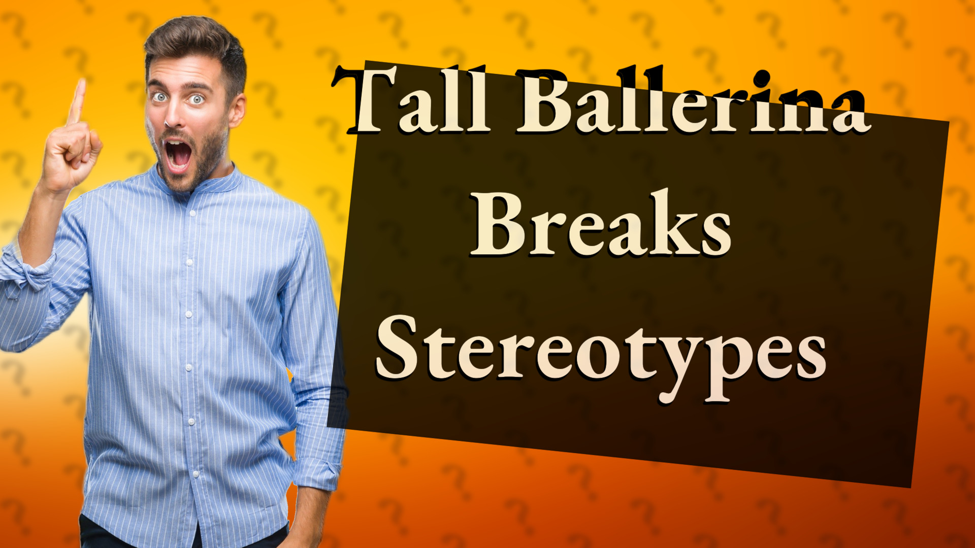 Tall Ballerina Breaks Stereotypes