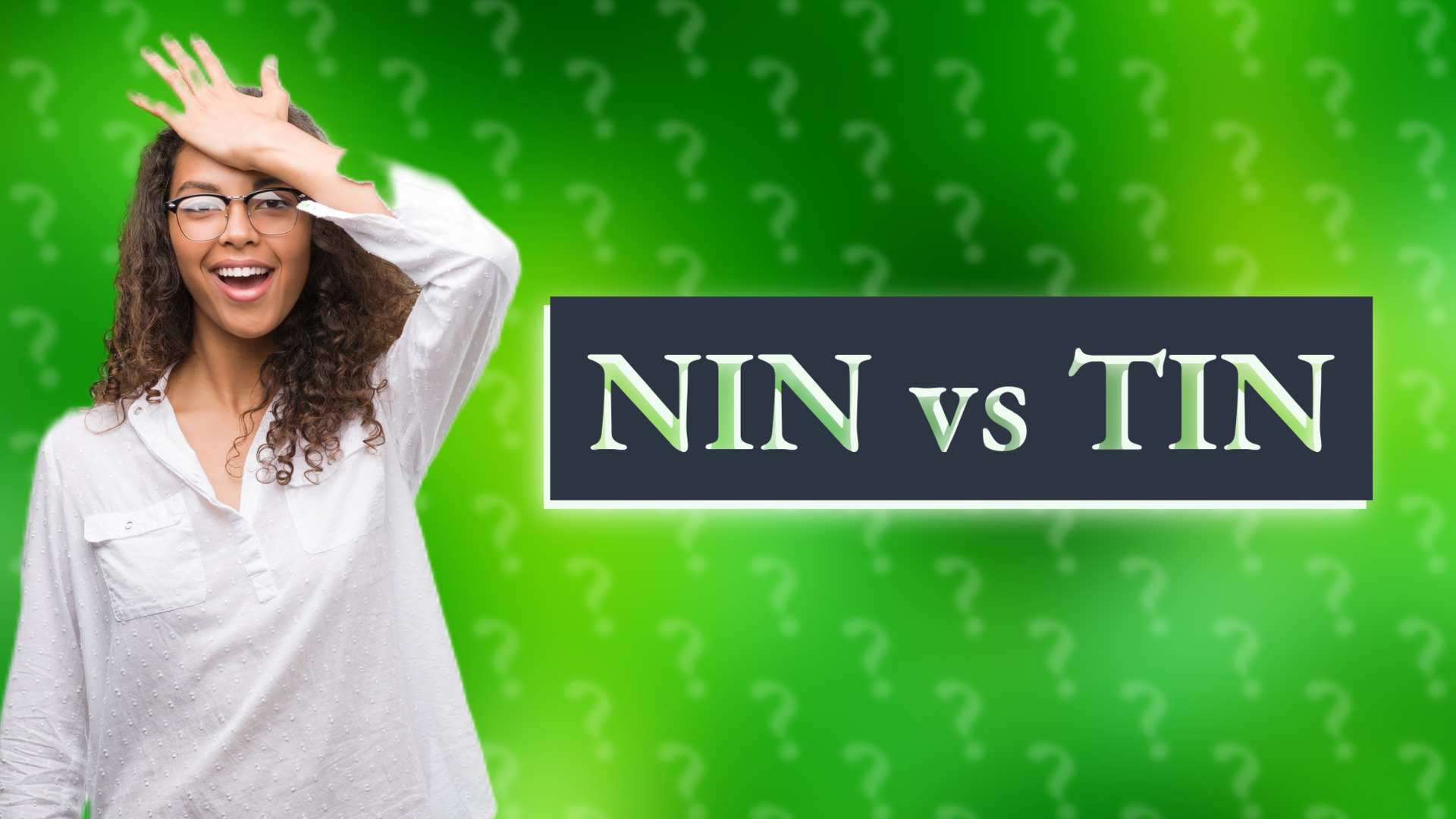 NIN vs TIN