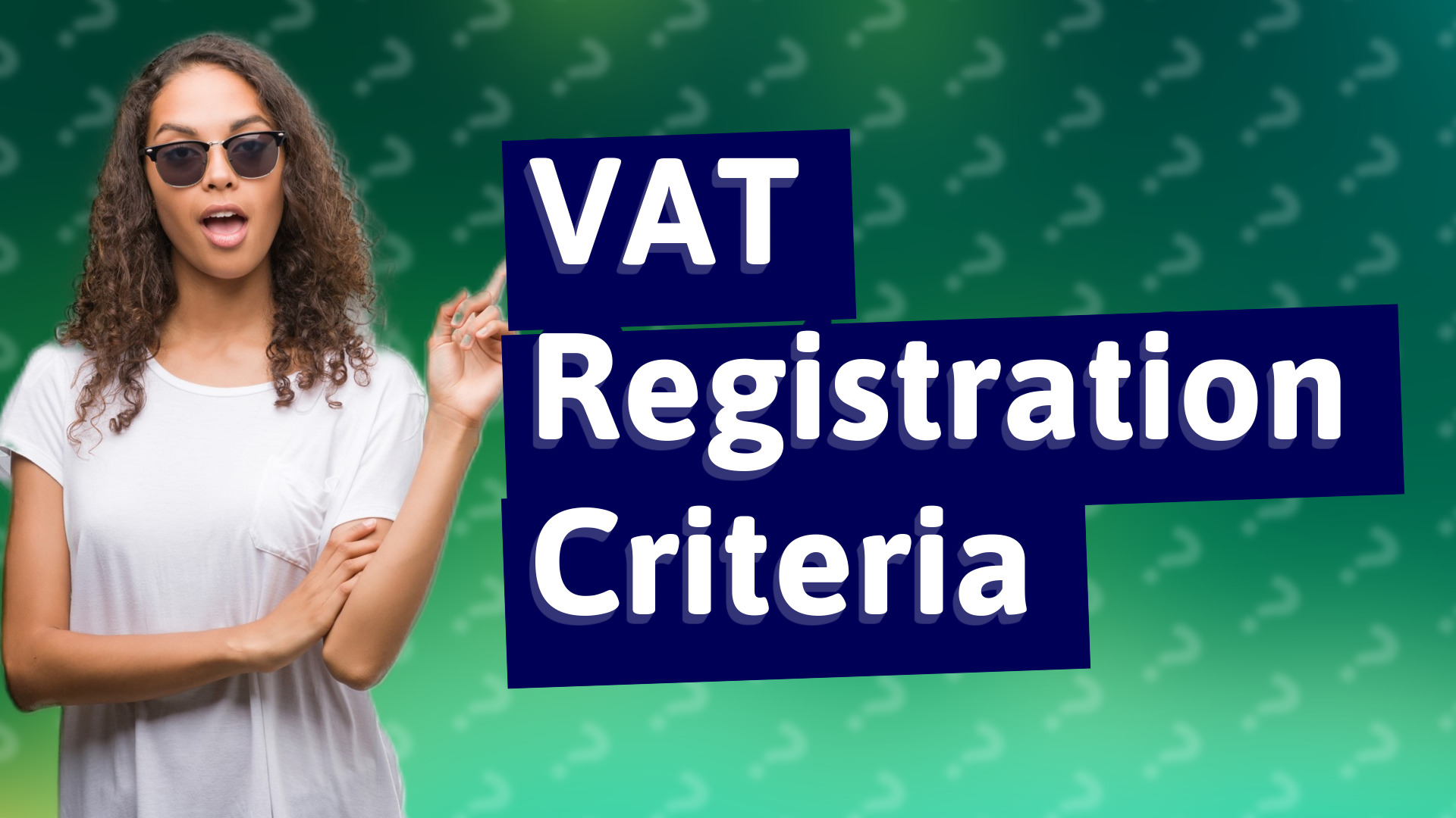 VAT Registration Criteria