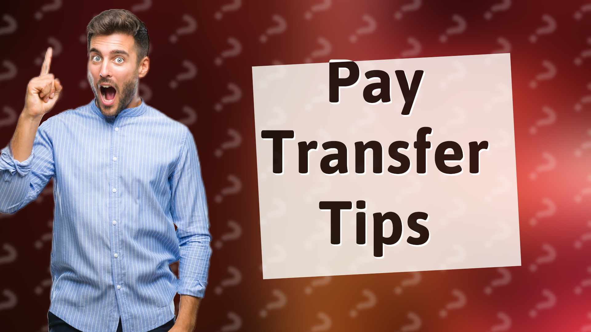 Pay Transfer Tips