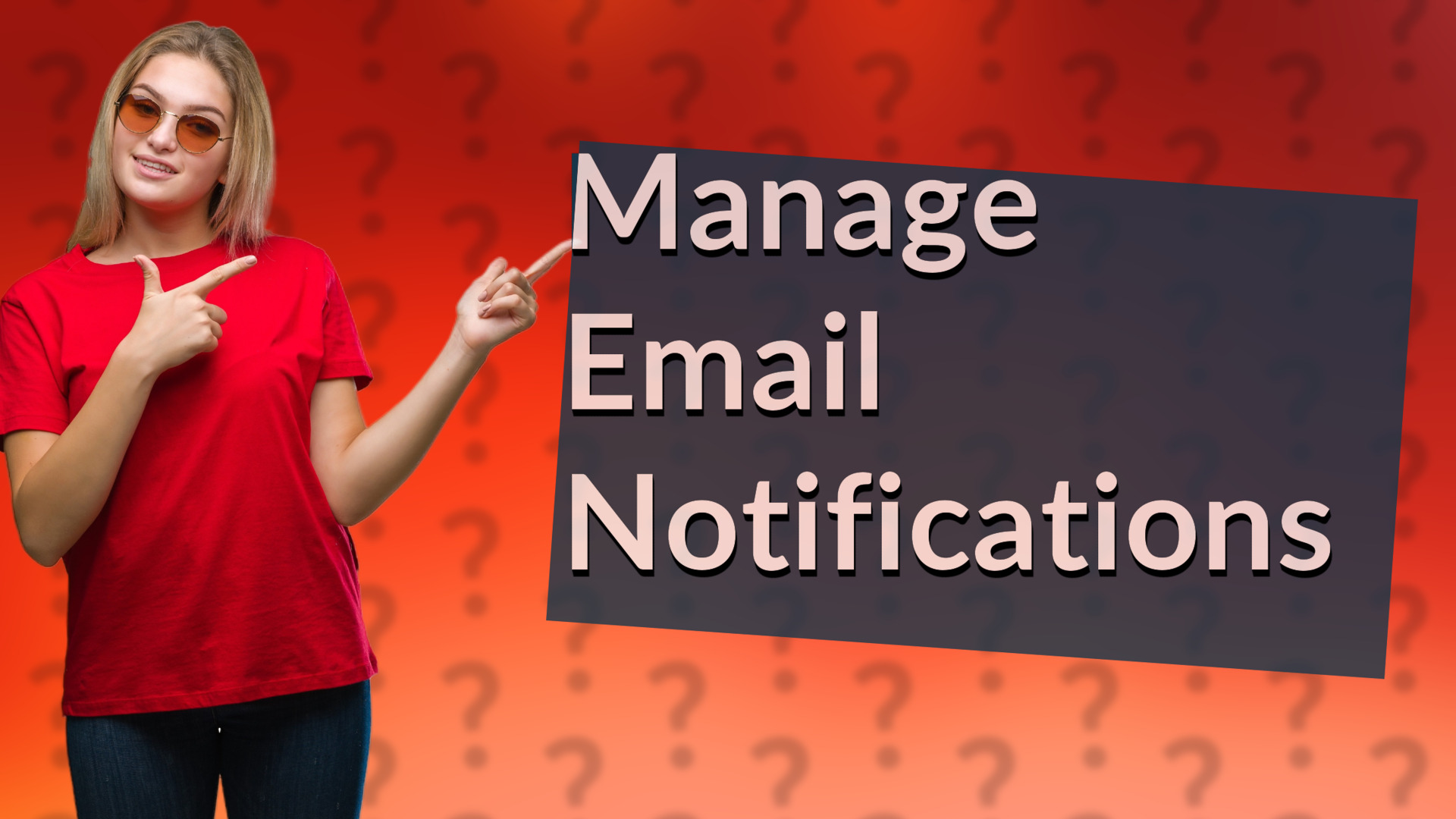 Manage Email Notifications