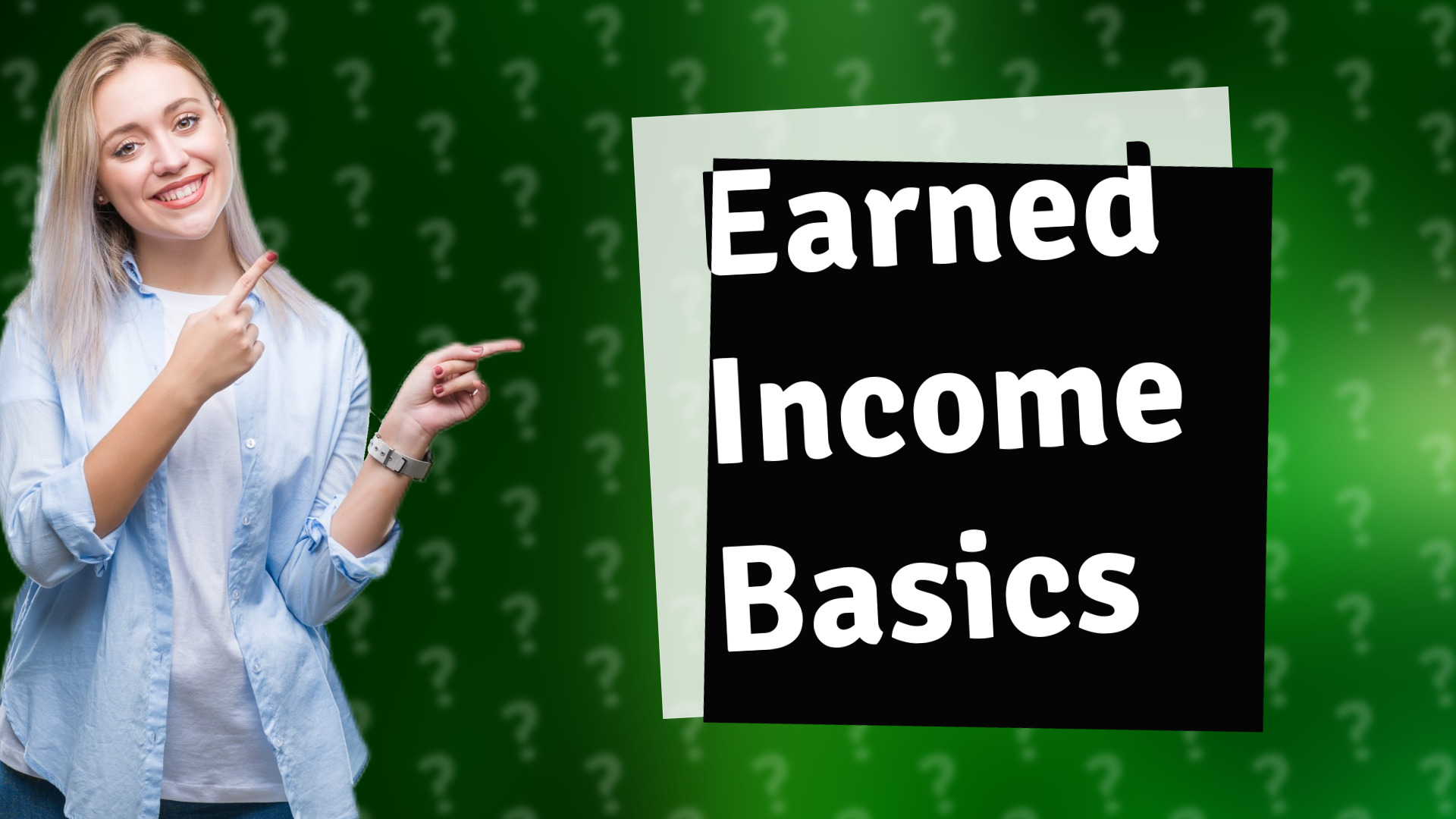 Earned Income Basics