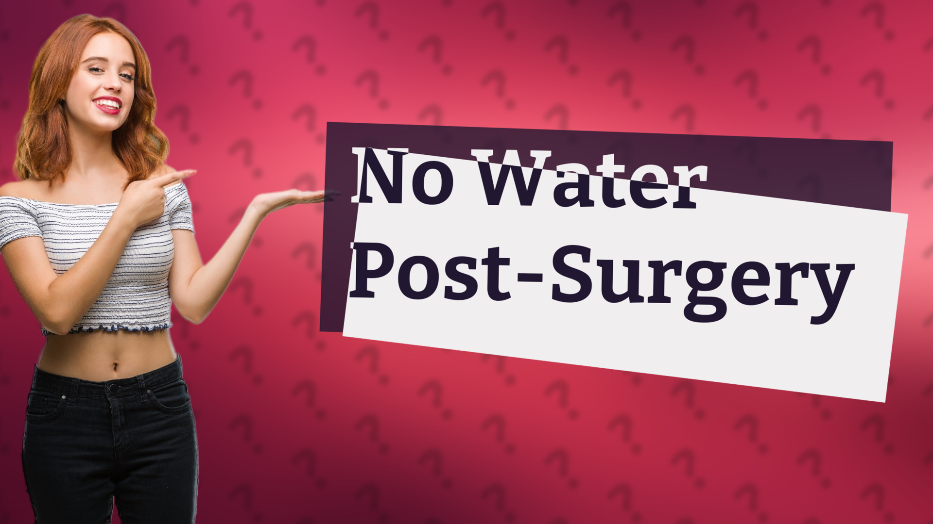 No Water Post-Surgery