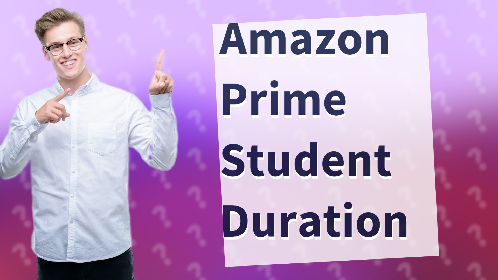 Amazon Prime Student Duration