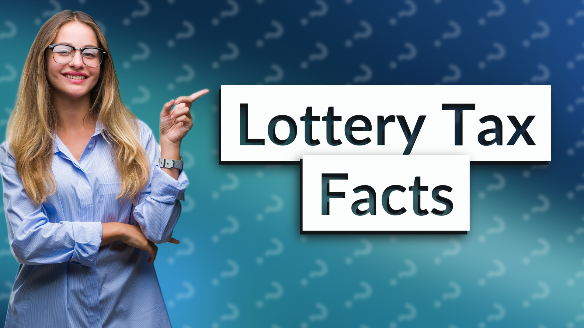 Lottery Tax Facts