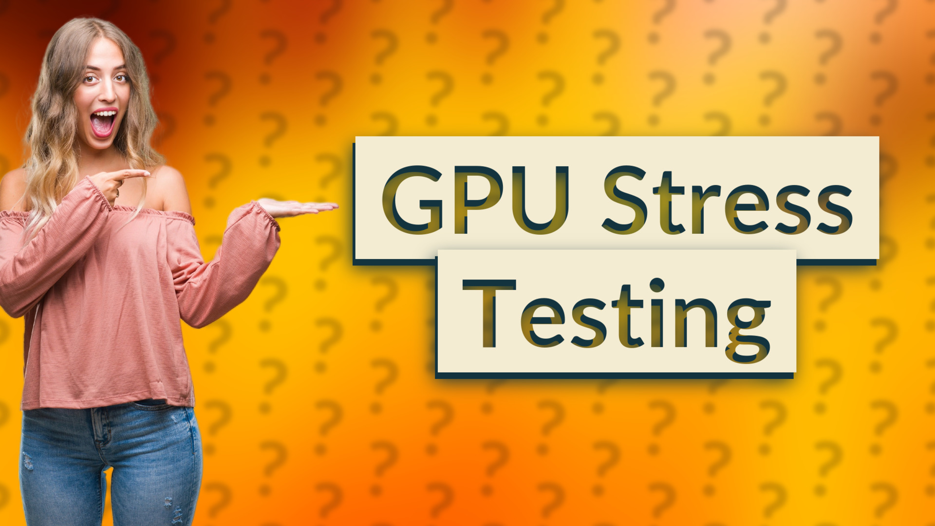 GPU Stress Testing