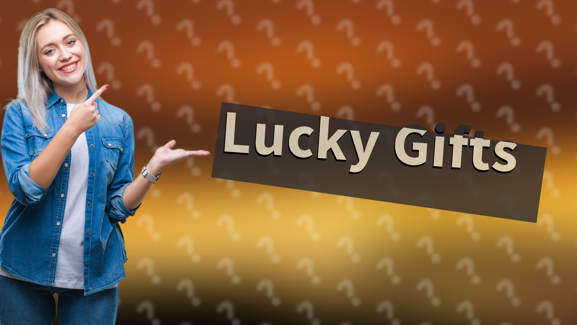 Lucky Gifts