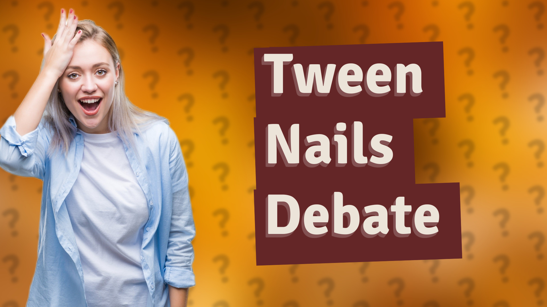 Tween Nails Debate