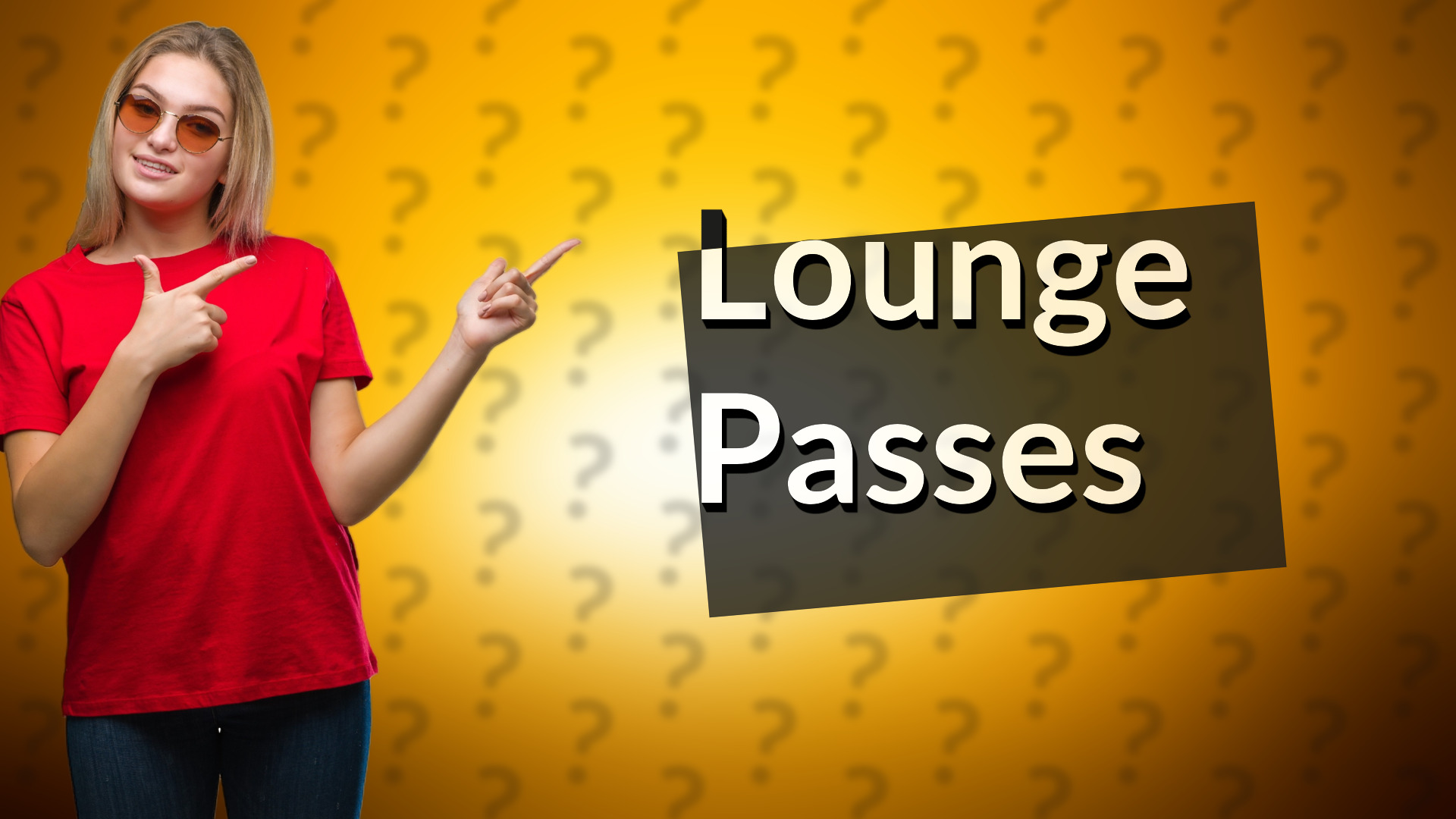 Lounge Passes