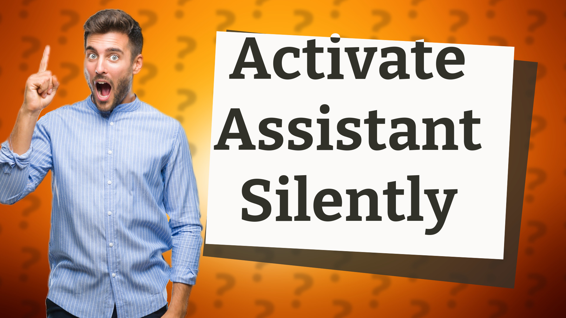 Activate Assistant Silently