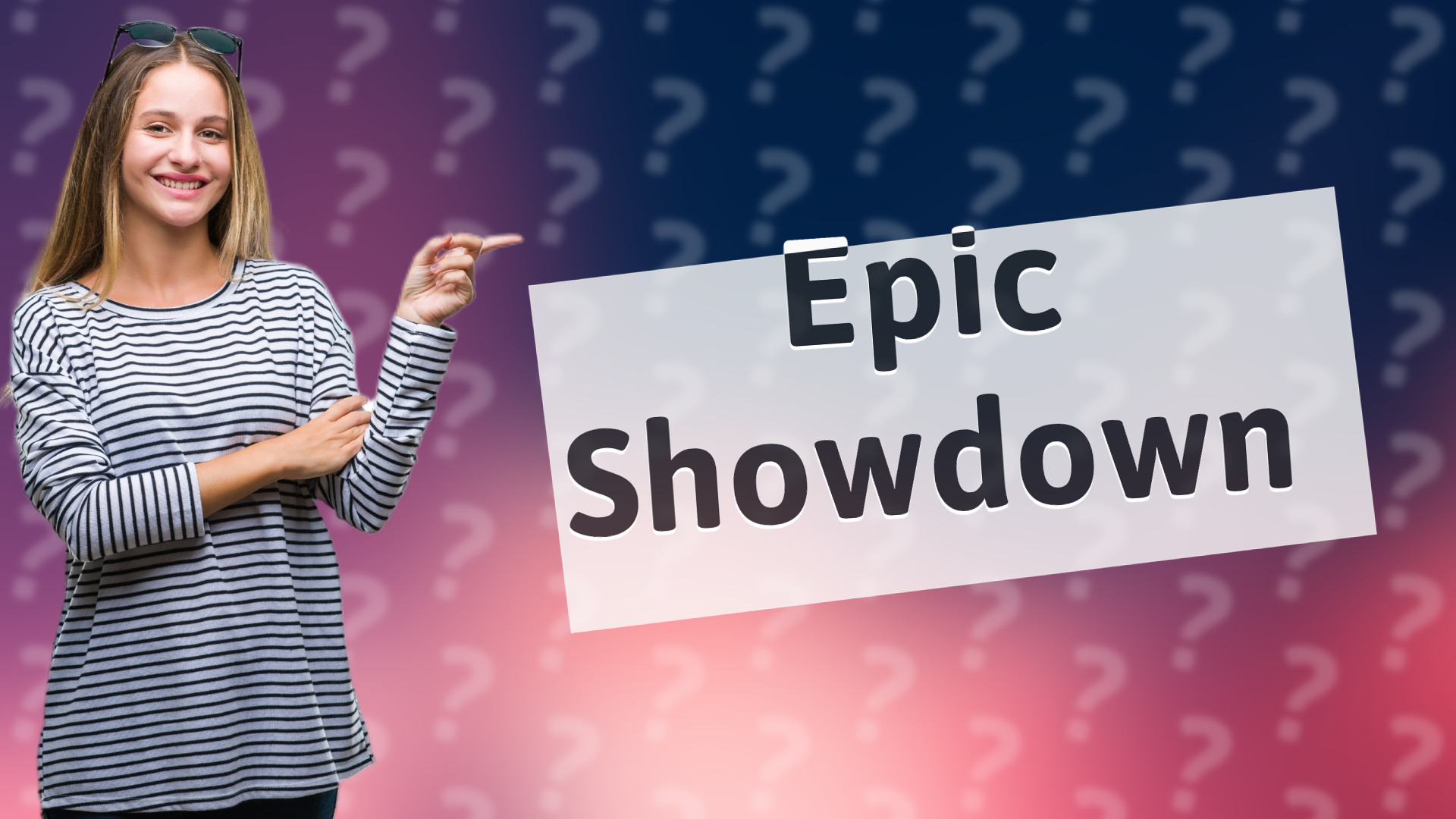 Epic Showdown
