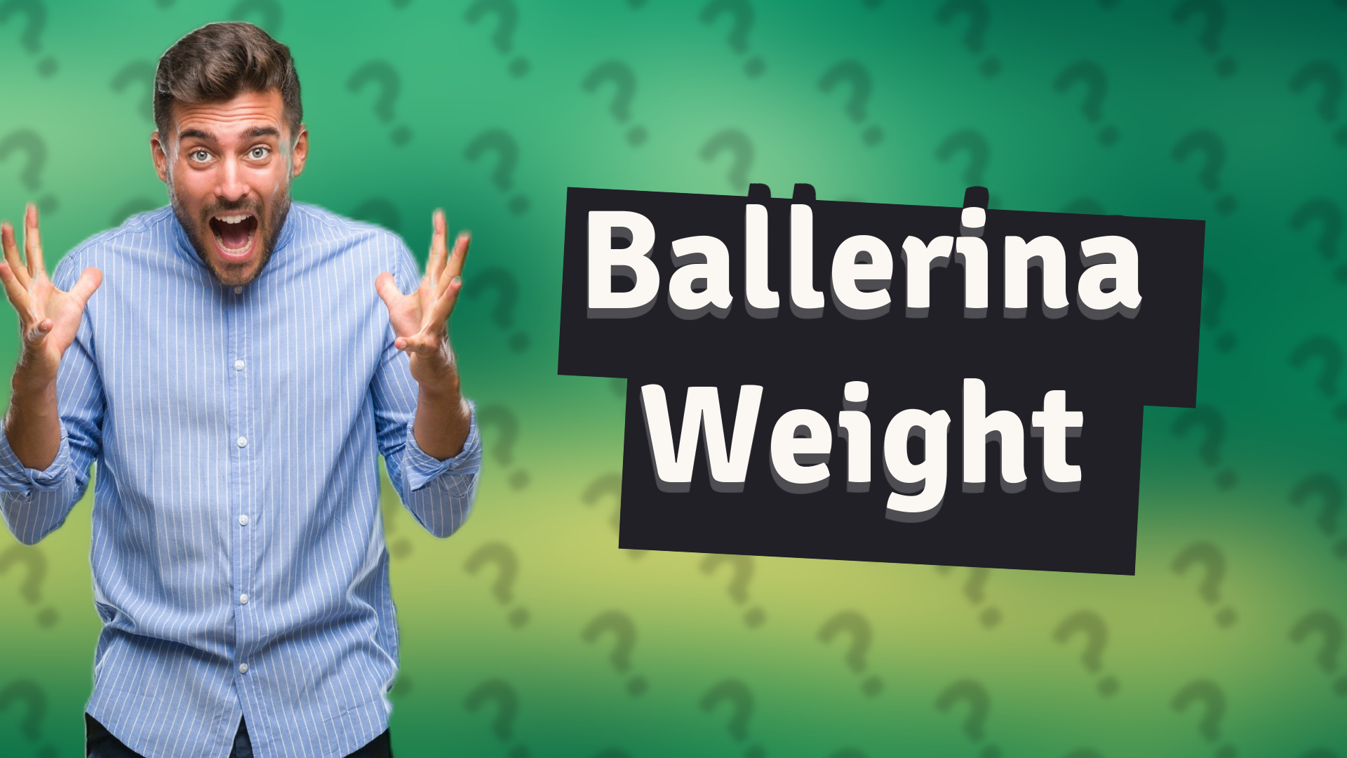 Ballerina Weight