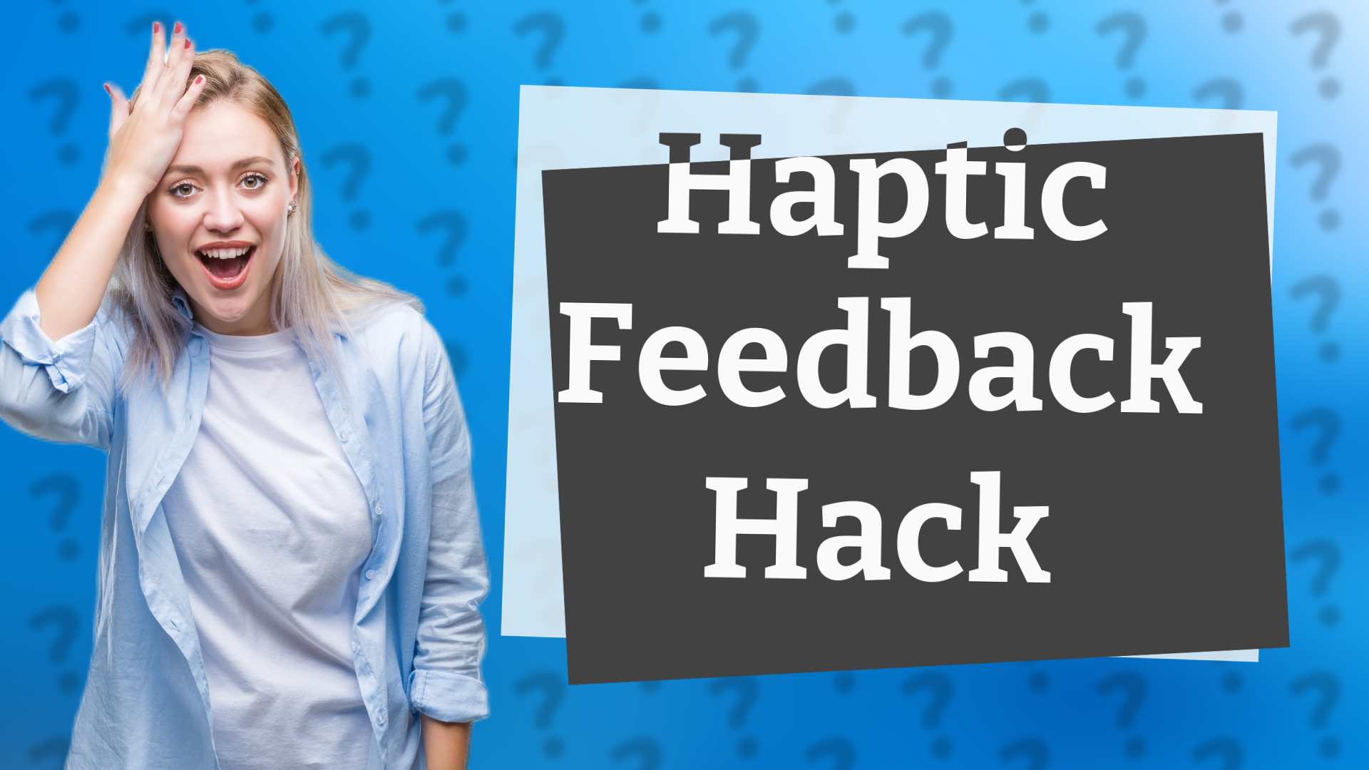 Haptic Feedback Hack