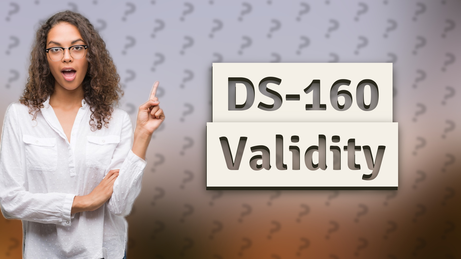 DS-160 Validity