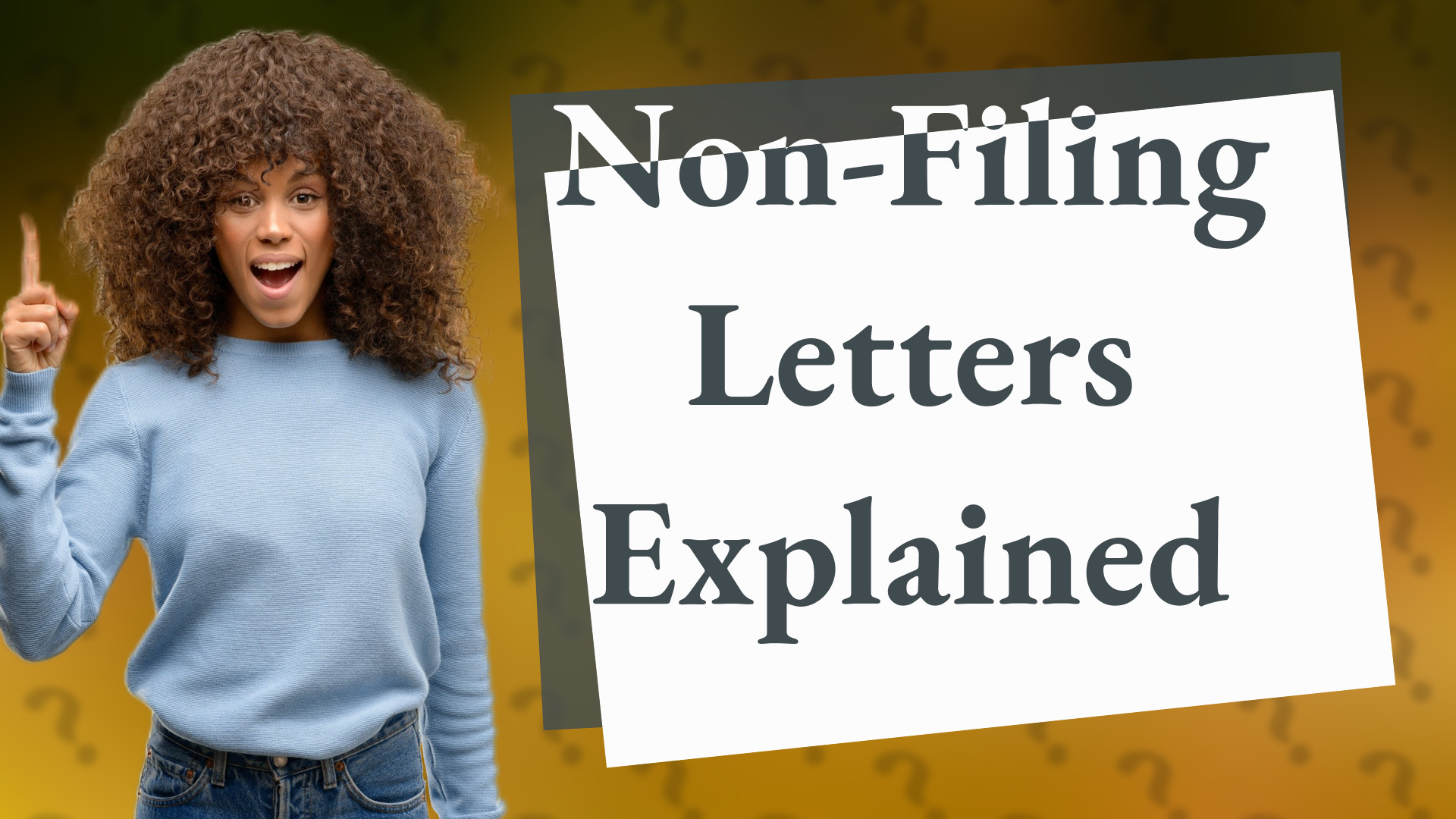 Non-Filing Letters Explained