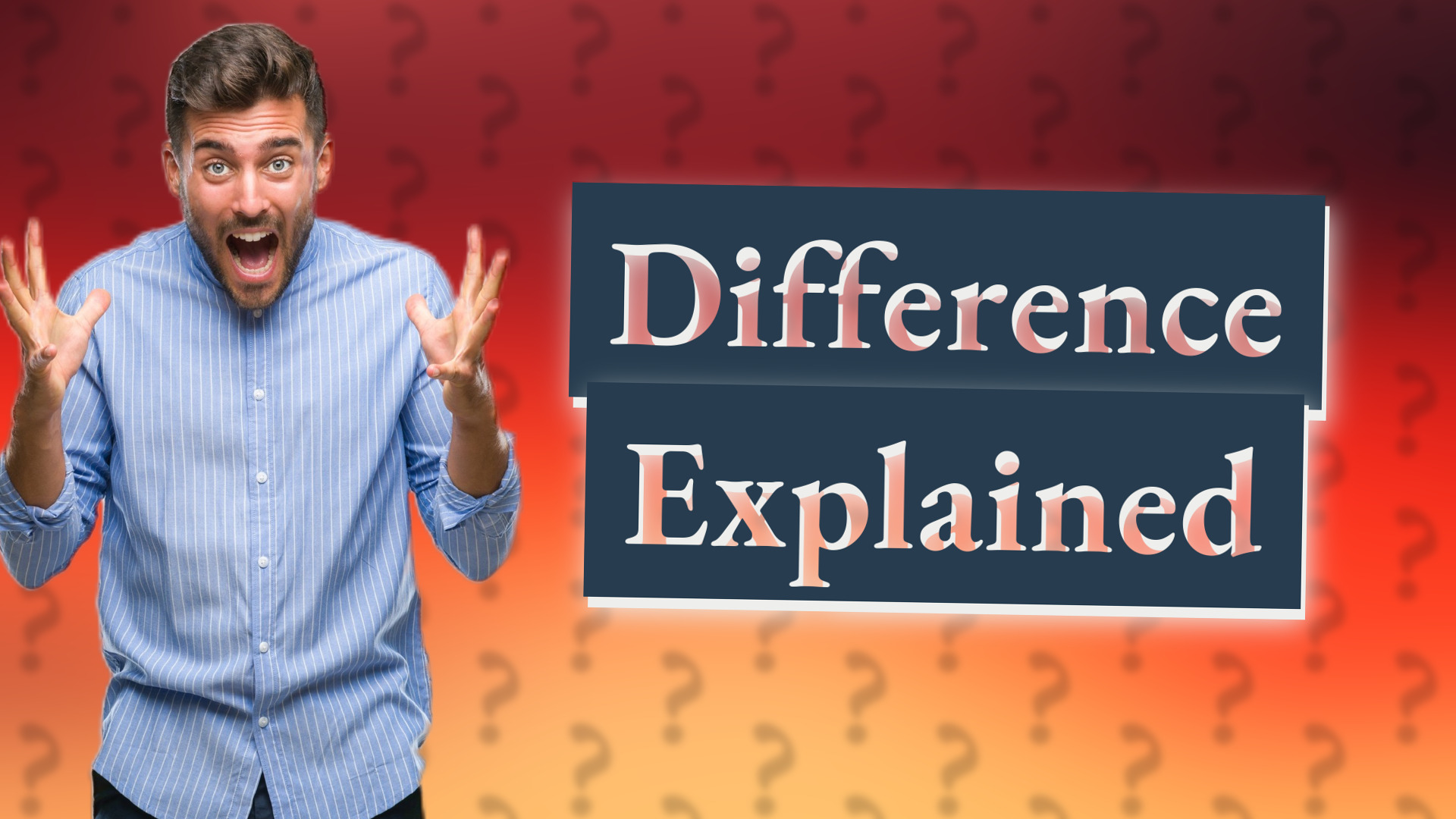 Difference Explained