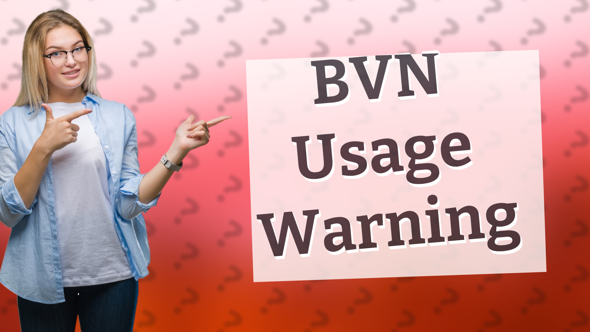 BVN Usage Warning
