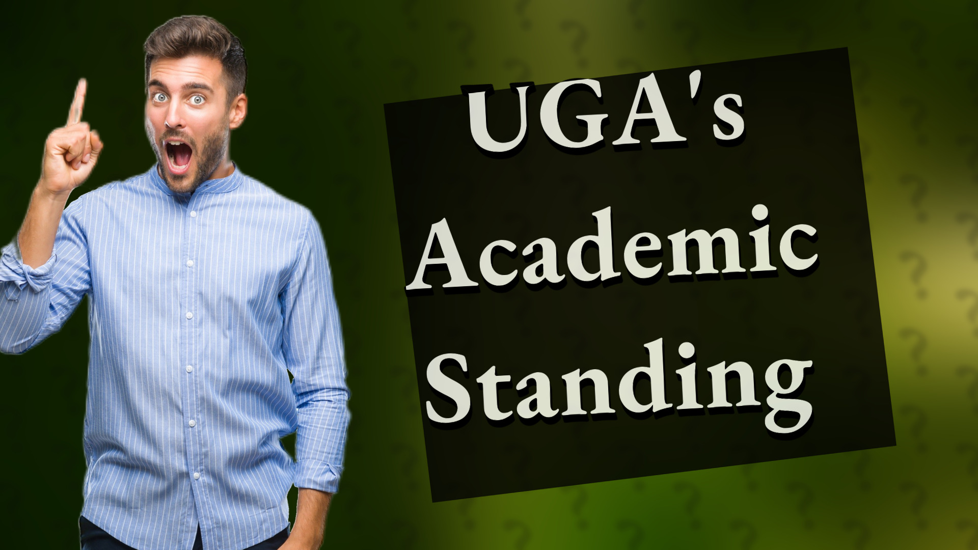 UGA's Academic Standing
