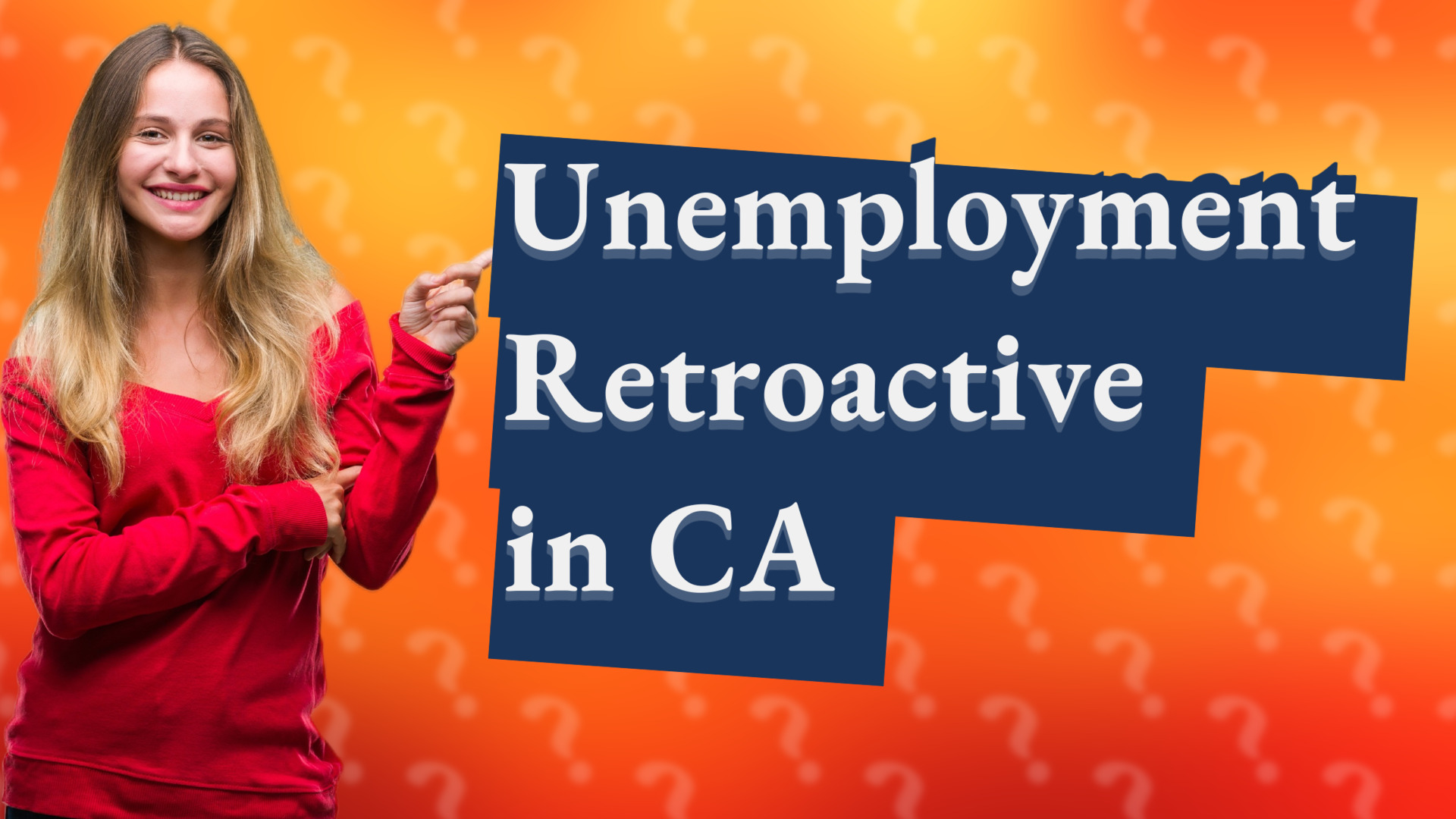 Unemployment Retroactive in CA