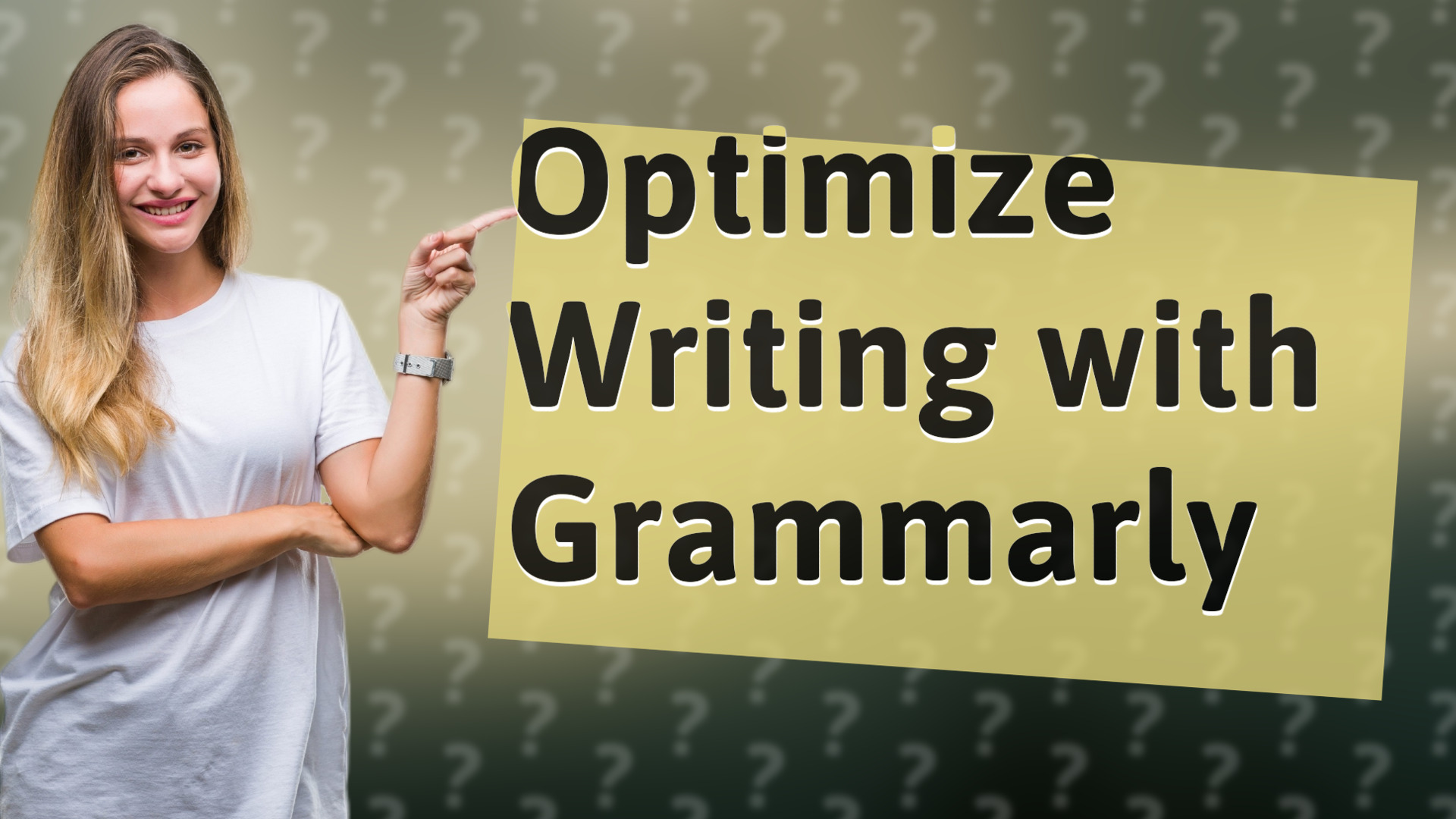 Optimize Writing with Grammarly