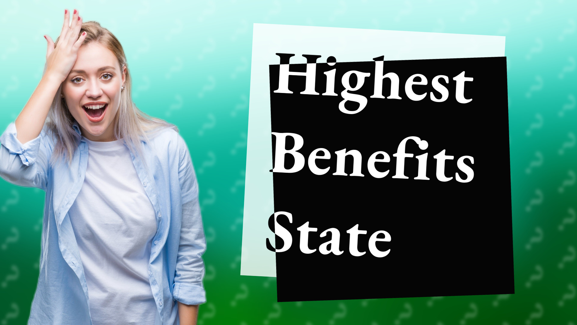 Highest Benefits State