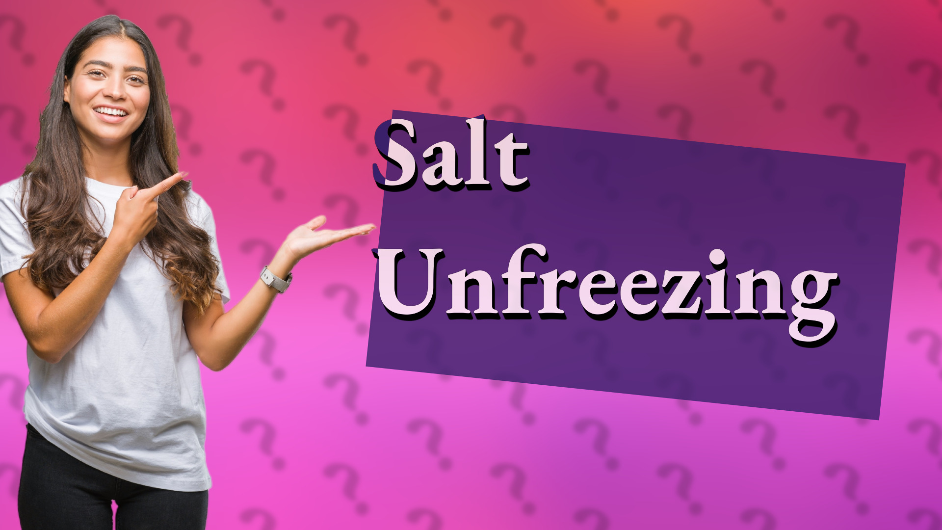 Salt Unfreezing