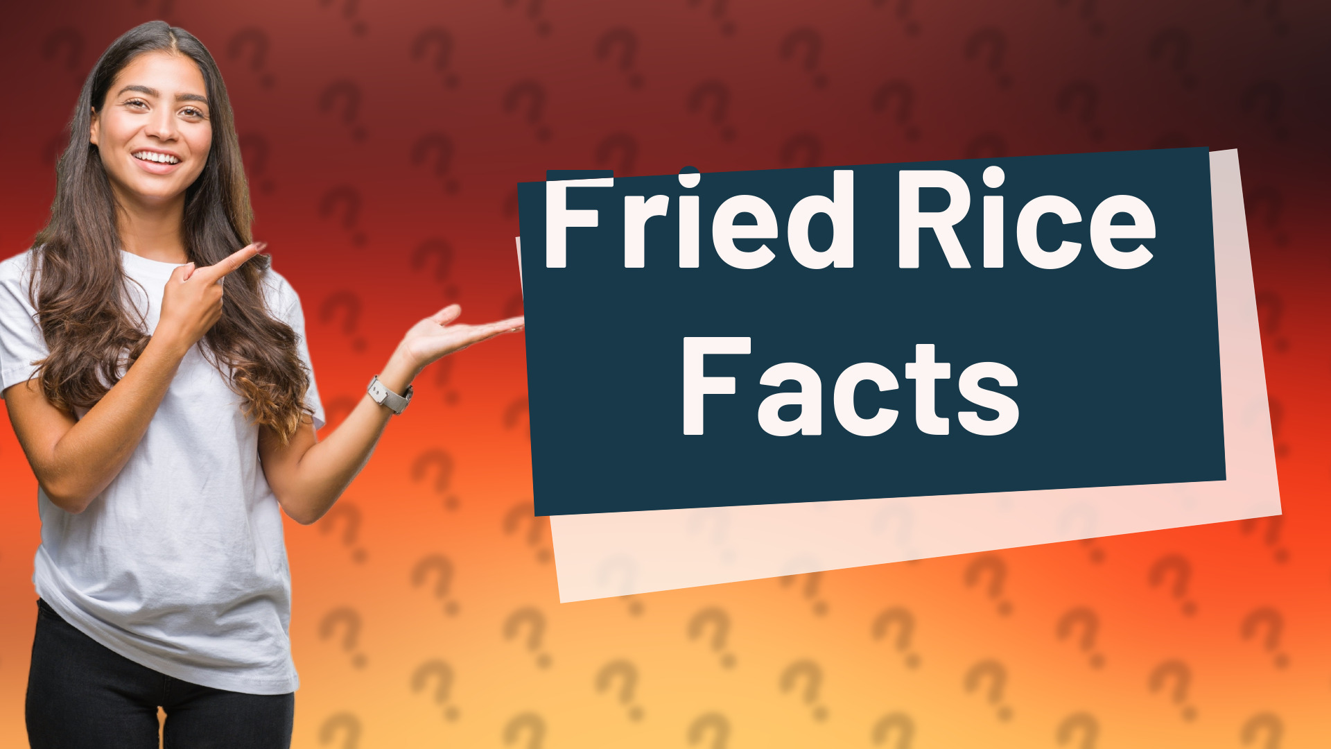 Fried Rice Facts