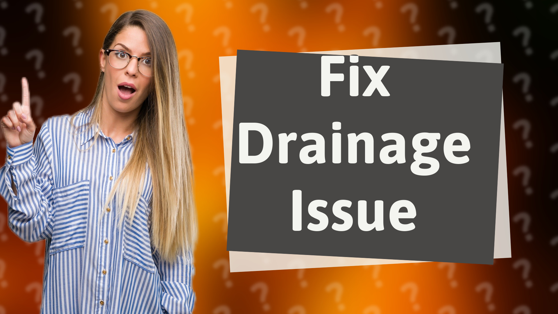 Fix Drainage Issue