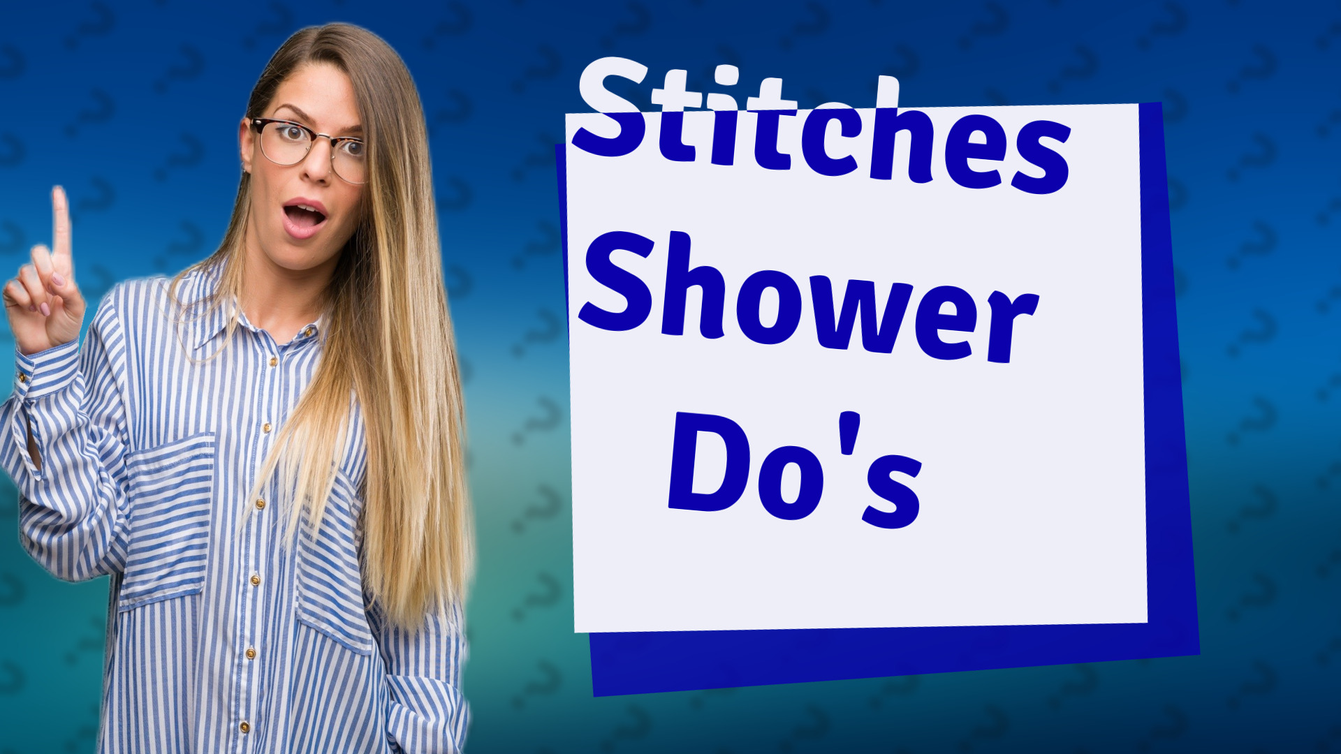 Stitches Shower Do's
