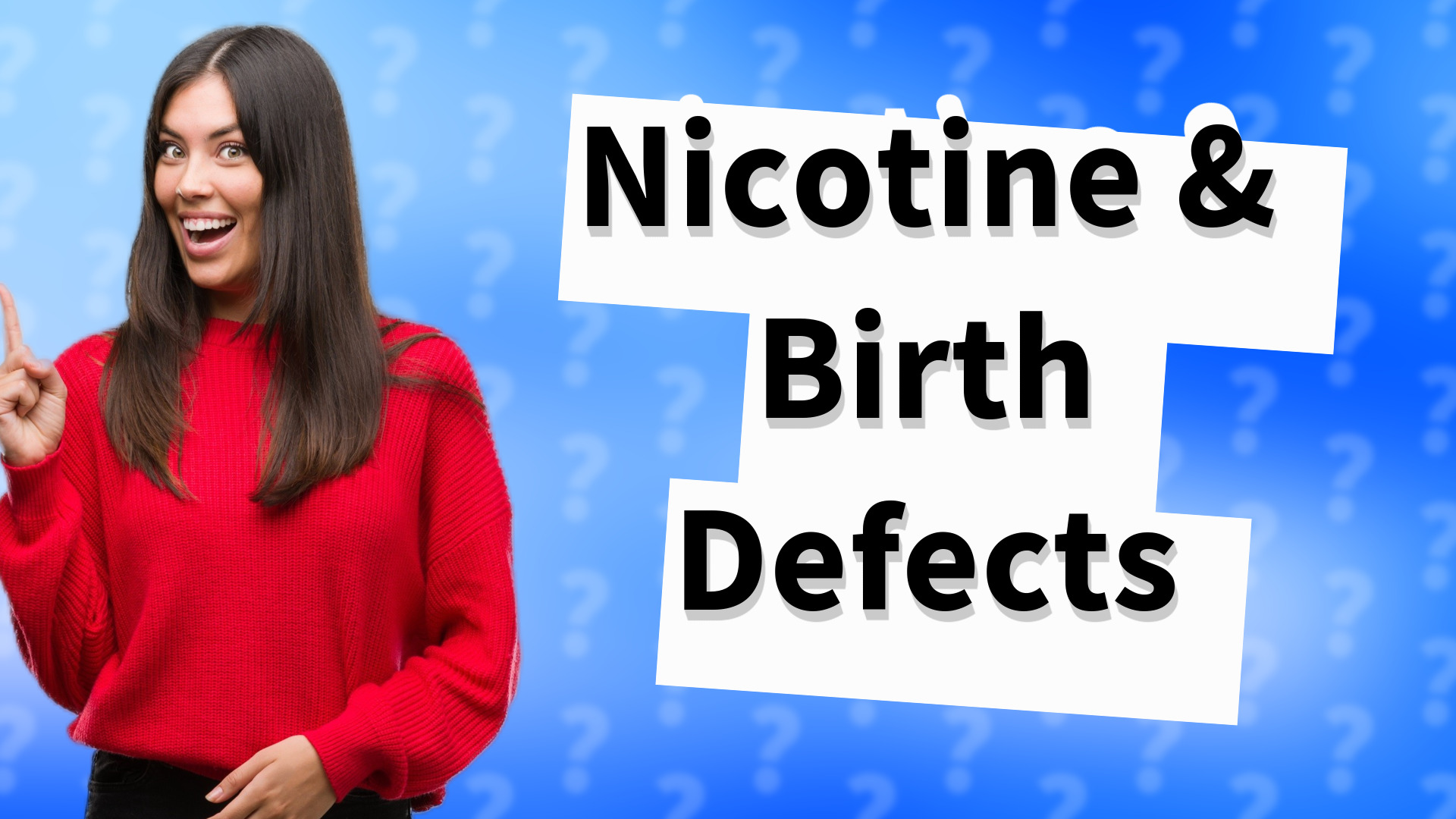 Nicotine & Birth Defects