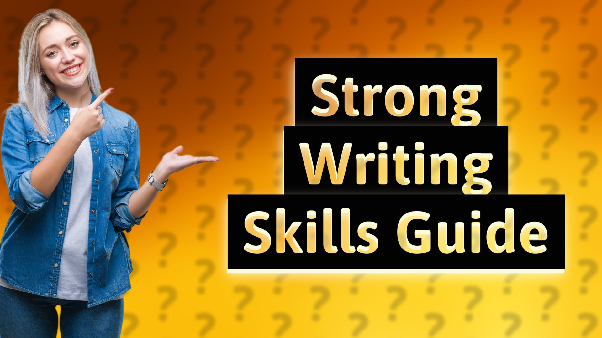 Strong Writing Skills Guide