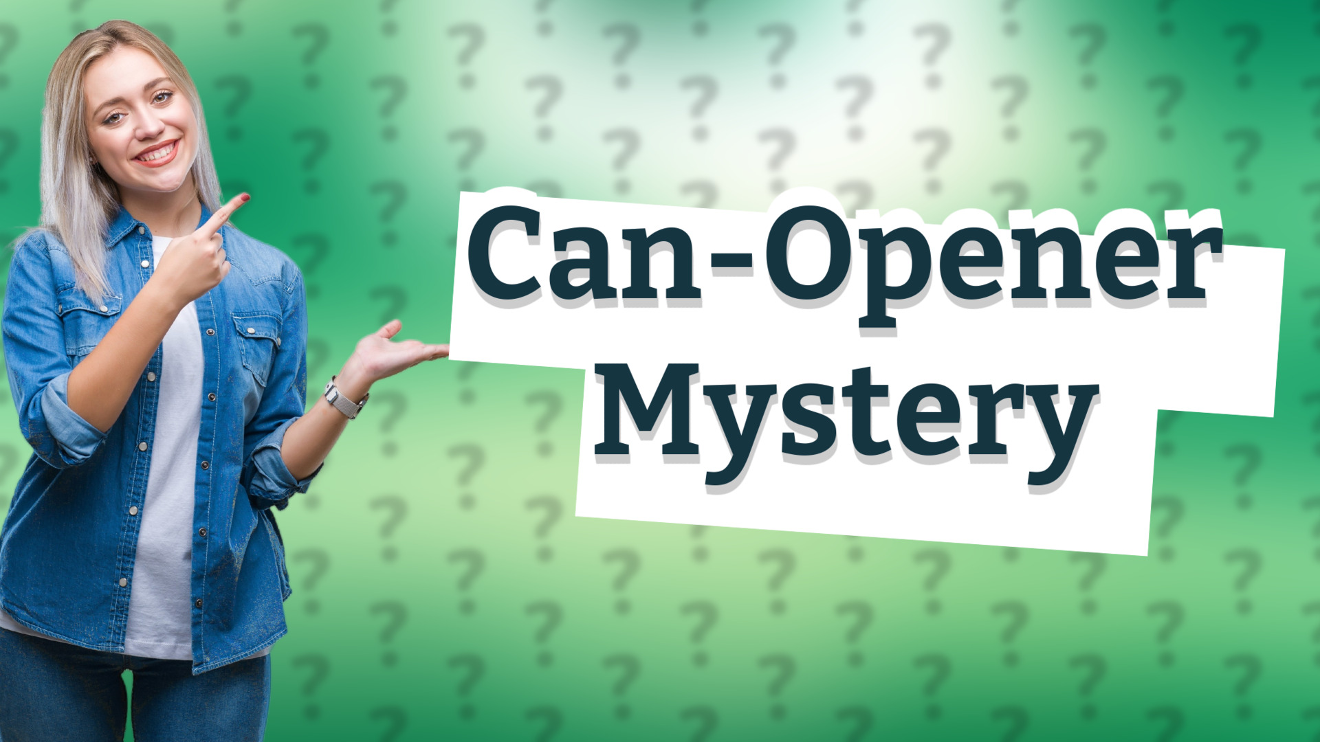 Can-Opener Mystery