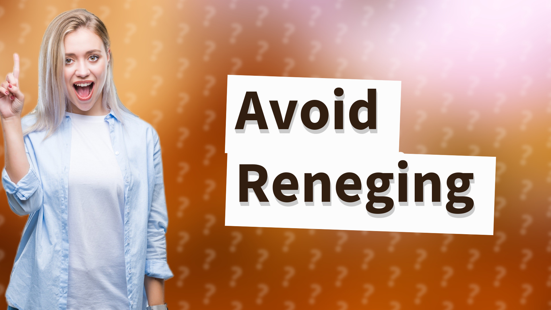 Avoid Reneging
