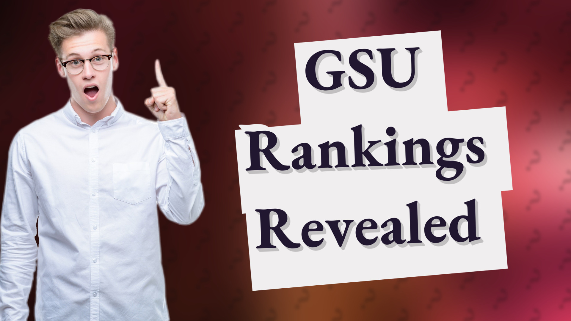 GSU Rankings Revealed