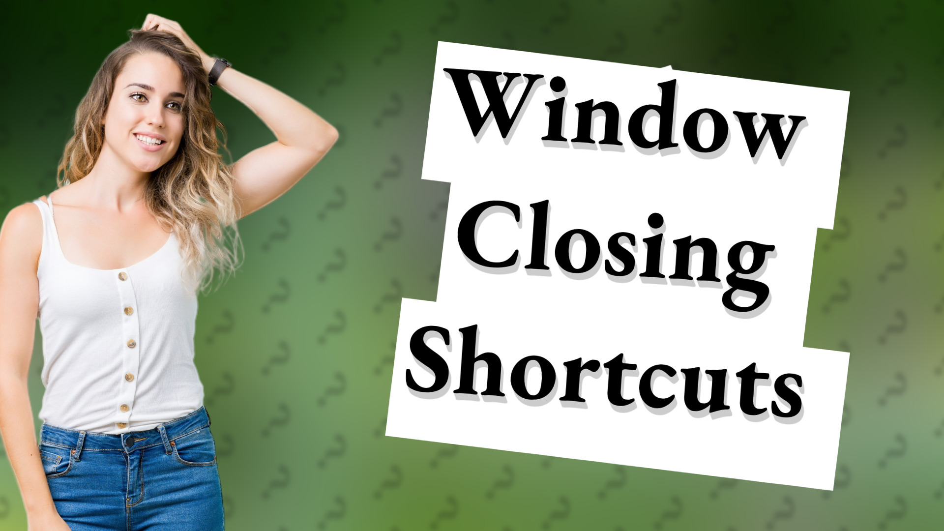 Window Closing Shortcuts
