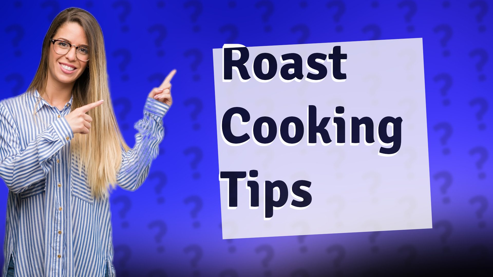 Roast Cooking Tips
