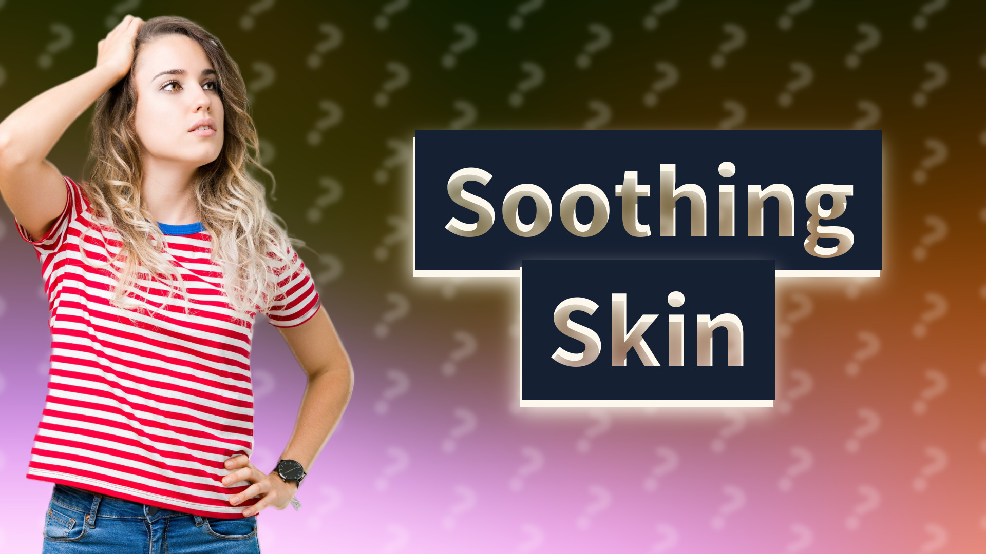 Soothing Skin