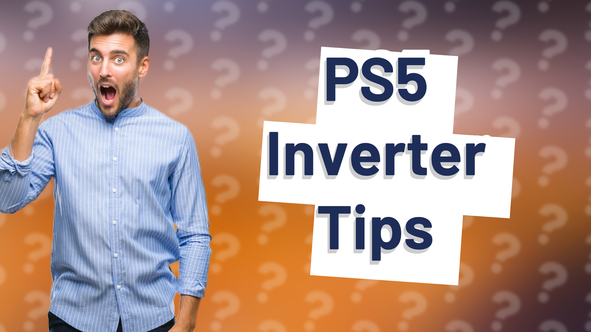 PS5 Inverter Tips