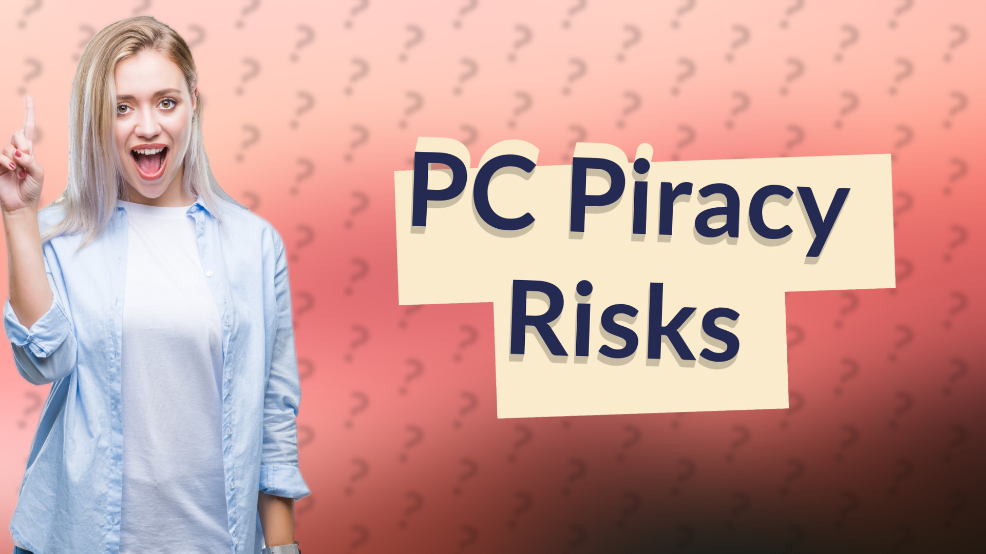 PC Piracy Risks