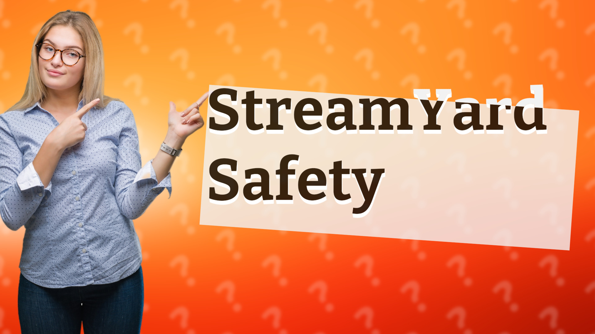 StreamYard Safety